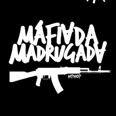 MáfiaDaMadrugada RAP