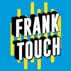 Frank Touch