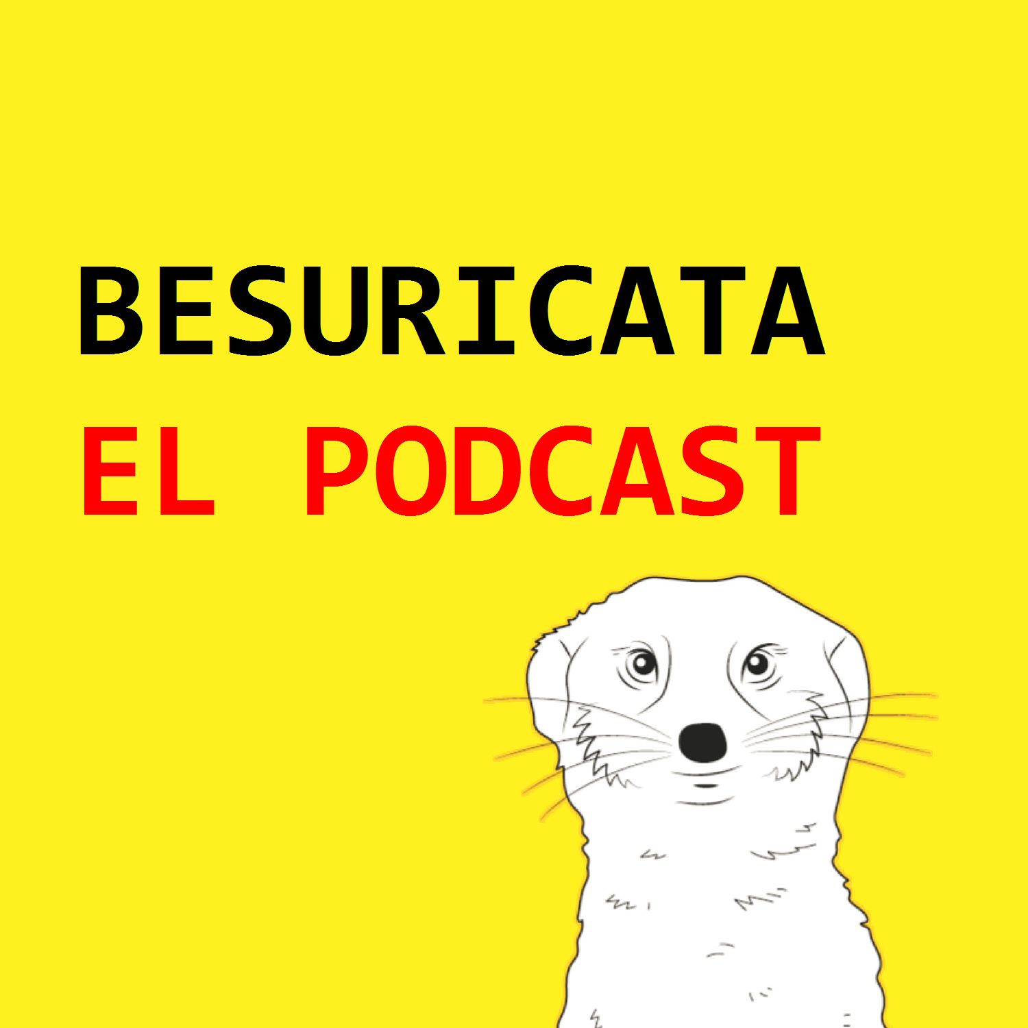 BESURICATA EL PODCAST