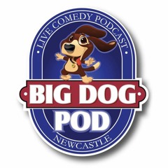 BIGDOGPOD