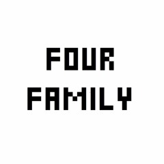 FOUR FAMILY