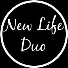 New Life Duo