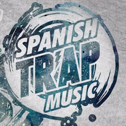 Stream Spanish Trap Music music Listen to songs, albums, playlists