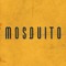 Mosquito