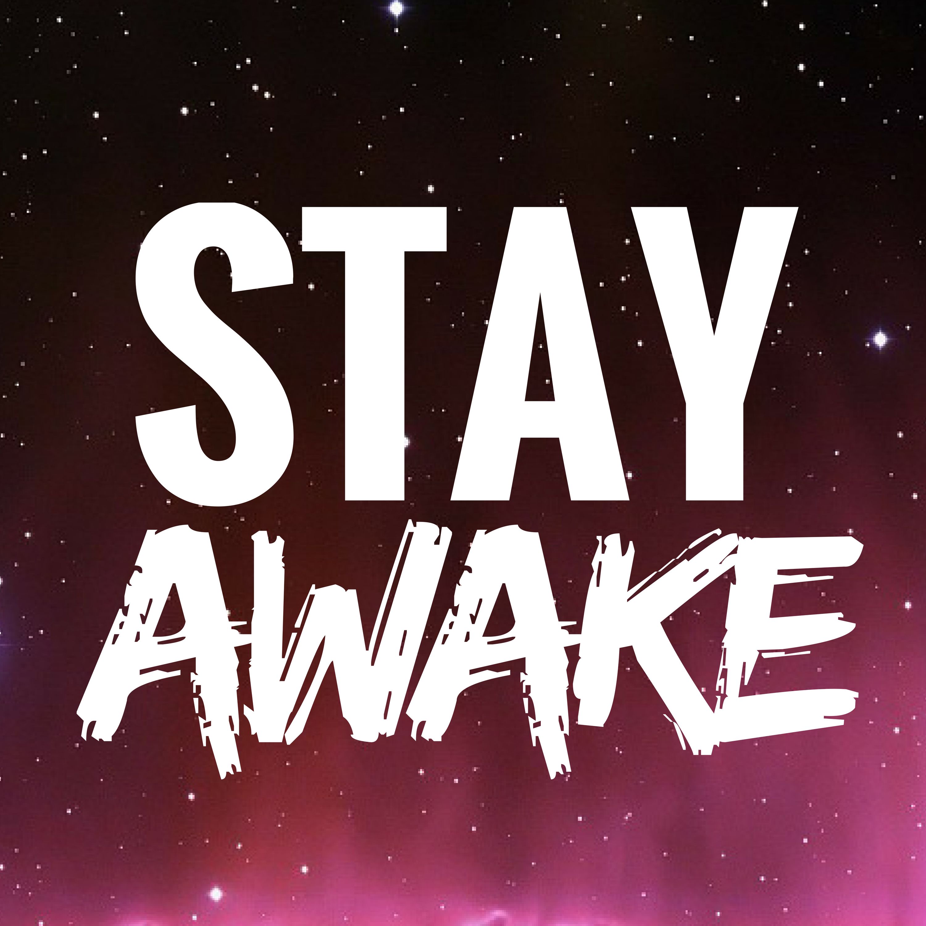 Stay Awake Podcast
