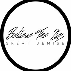 Believe The Lies!