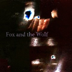 Fox and the Wolf