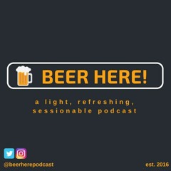 Beer Here! Podcast