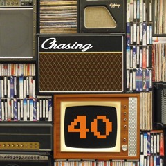 Chasing 40
