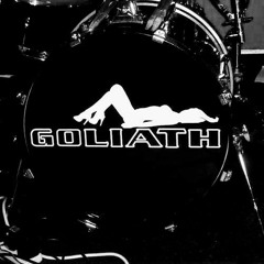 - GOLIATH -