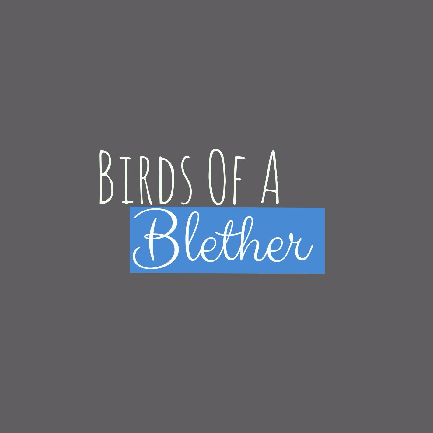 Birds of a Blether
