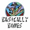 Basically Bones