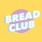 Bread Club