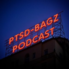 PTSD-Bagz Podcast