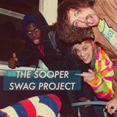 THE SOOPER SWAG PROJECT