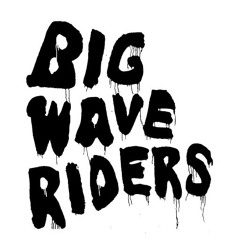 Big Wave Riders