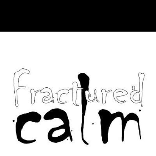 Fractured Calm’s avatar