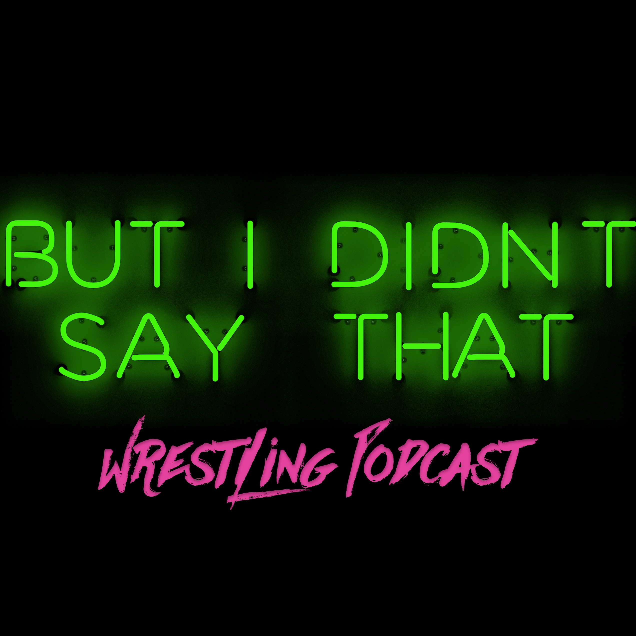 But I didn't Say that Podcast