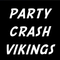 PARTY CRASH VIKINGS