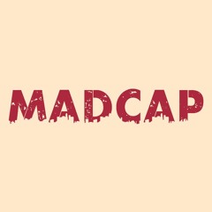 Madcap Selects