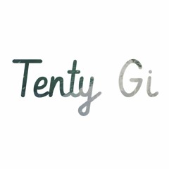Tenty Gi ✪