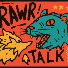 RAWR-TALK/by RIO, BASITH, &, HAKIM