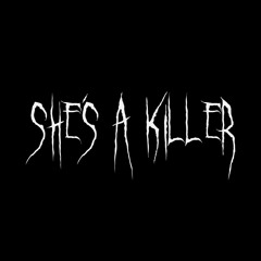 She´s A Killer