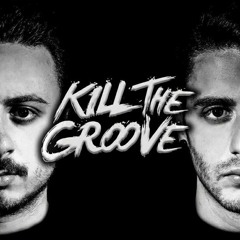 Kill The Groove