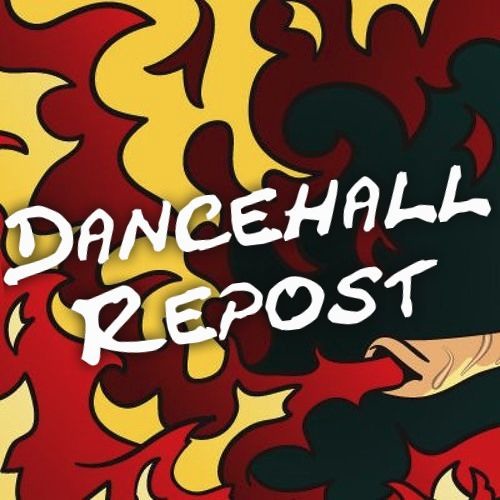 Dancehall Repost Channel’s avatar