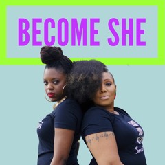 Become SHE