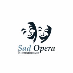 Sad Opera Entertainment