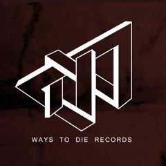 Ways to Die Records