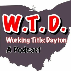 Working Title Dayton