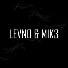 Levno & Mik3
