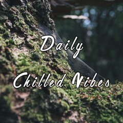 DailyChilledVibes