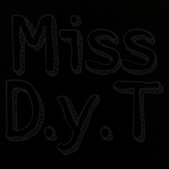 Miss D.y.T