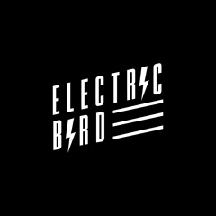 Electric Bird