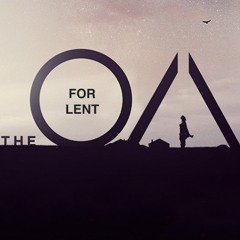 The OA for Lent