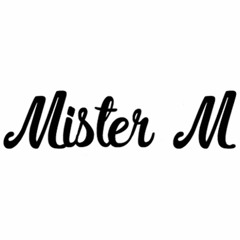 Mister M