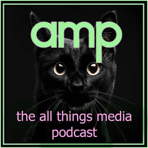 AMP: The All Things Media Podcast’s avatar