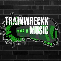 TrainWreckk Music