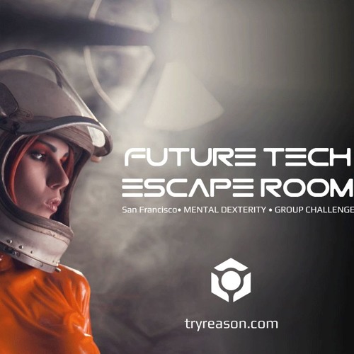 Reason Future Technology Escape Room S Stream On Soundcloud