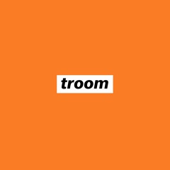 TrooM