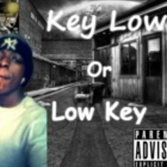KeyLowOrLowKey