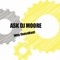 ASK DJ MOORE Idea Consultant