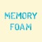 Memory Foam