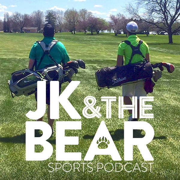 JK & The Bear Podcast