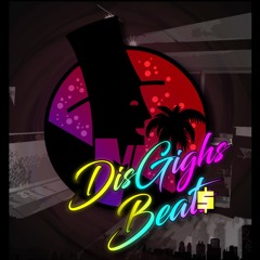 DisGighs Beats