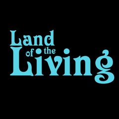 Land of the Living