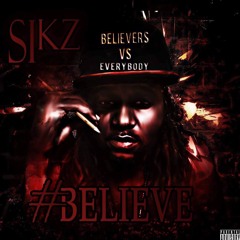Sikz - Believe